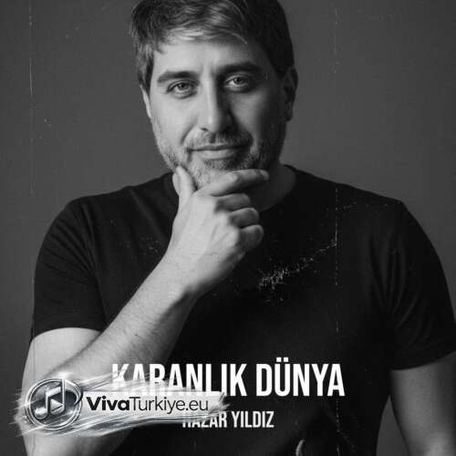 Hazar Yıldız – Karanlık Dünya (2026) Mp3 İndir 7 hazar yildiz karanlik dunya
