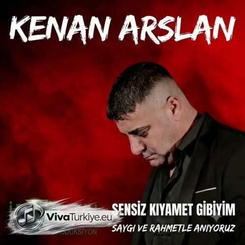 Kenan Arslan Yeni Sensiz Kıyamet Gibiyim Şarkısını Mp3 İndir Kenan Arslan Yeni Sensiz Kıyamet Gibiyim Şarkısını Mp3 İndir