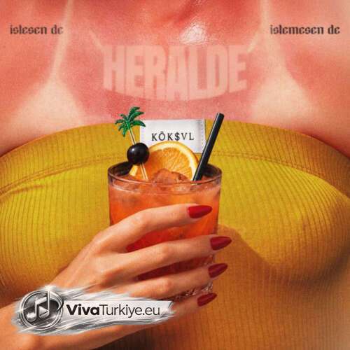 KÖK$VL Yeni HERALDE Şarkısını Mp3 İndir KÖK$VL Yeni HERALDE Şarkısını Mp3 İndir