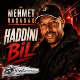 Mehmet Başaran – HADDİNİ BİL (2026) Mp3 İndir