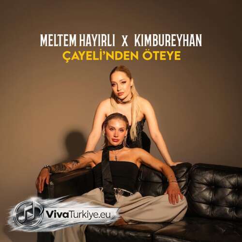 Meltem Hayirli Yeni Çayeli'nden Öteye (Ft: kimbureyhan) Şarkısını Mp3 İndir Meltem Hayirli Yeni Çayeli'nden Öteye (Ft: kimbureyhan) Şarkısını Mp3 İndir