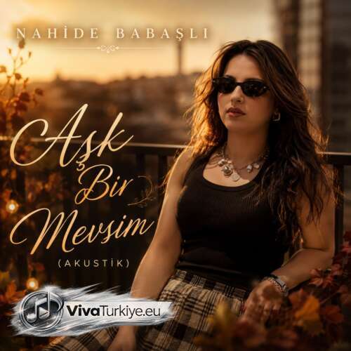 Nahide Babashlı Yeni Aşk Bir Mevsim (Akustik) Şarkısını Mp3 İndir Nahide Babashlı Yeni Aşk Bir Mevsim (Akustik) Şarkısını Mp3 İndir