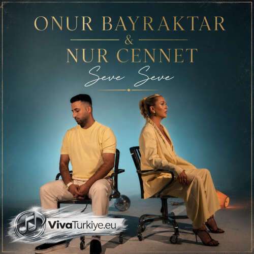 Onur Bayraktar, Nur Cennet – Seve Seve (2026) Mp3 İndir Onur Bayraktar, Nur Cennet – Seve Seve (2026) Mp3 İndir