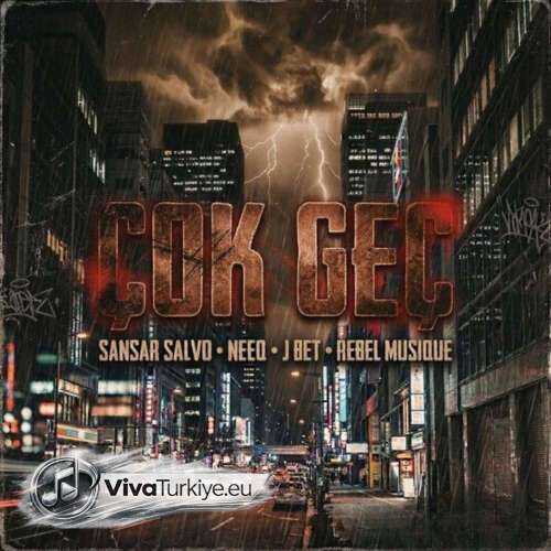 Sansar Salvo – Çok Geç (Ft. Rebel Musique, Neeq, J.Bet) (2026) Mp3 İndir 6 sansar salvo cok gec ft rebel musique neeq j bet