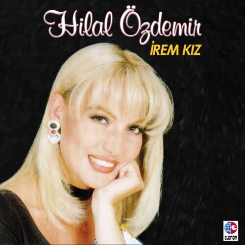Hilal Özdemir Yeni İrem Kız Full Albüm İndir