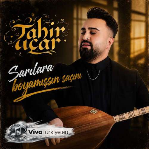 Tahir Uçar – Sarılara Boyamışsın Saçını (2026) Mp3 İndir Tahir Uçar – Sarılara Boyamışsın Saçını (2026) Mp3 İndir