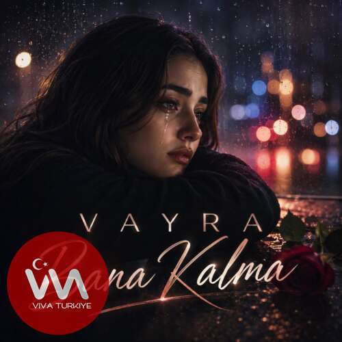 VAYRA Yeni Bana Kalma Şarkısını Mp3 İndir VAYRA Yeni Bana Kalma Şarkısını Mp3 İndir