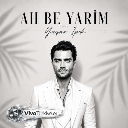 Yaşar İpek - Ah Be Yarim (2026) mp3 İndir Yaşar İpek - Ah Be Yarim (2026) mp3 İndir