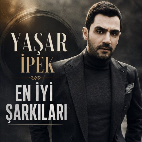 Yaşar İpek En İyi Şarkıları İNDİR Yaşar İpek - En İyi Şarkıları (2026) Full Albüm İndir
