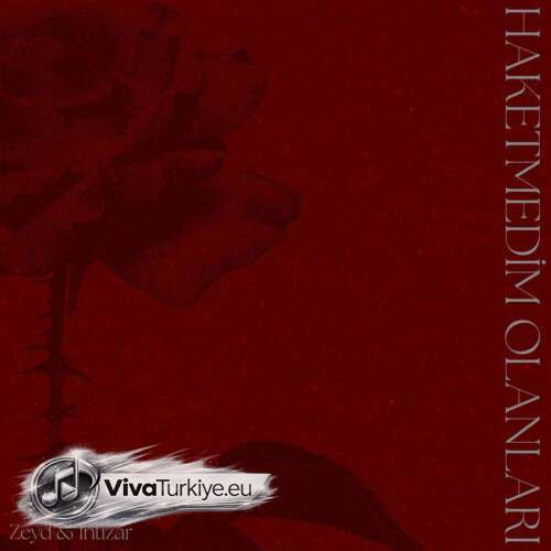 Zeyd Yeni Haketmedim Olanları (Ft: İntizar) Şarkısını Mp3 İndir Zeyd Yeni Haketmedim Olanları (Ft: İntizar) Şarkısını Mp3 İndir