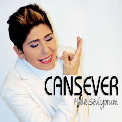 Cansever - Hala Seviyorum (2003) Full Albüm İndir Cansever - Hala Seviyorum (2003) Full Albüm İndir