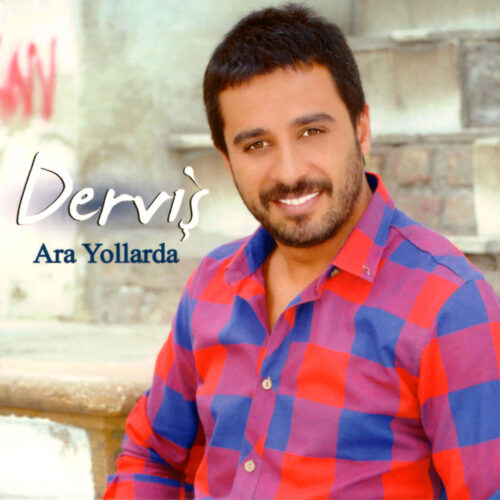 Derviş Yeni Ara Yollarda Full Albüm İndir Derviş Yeni Ara Yollarda Full Albüm İndir