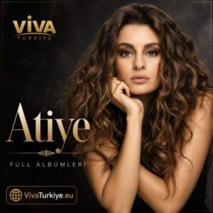 Atiye Diskografi – Tüm Albümleri (İNDİR)