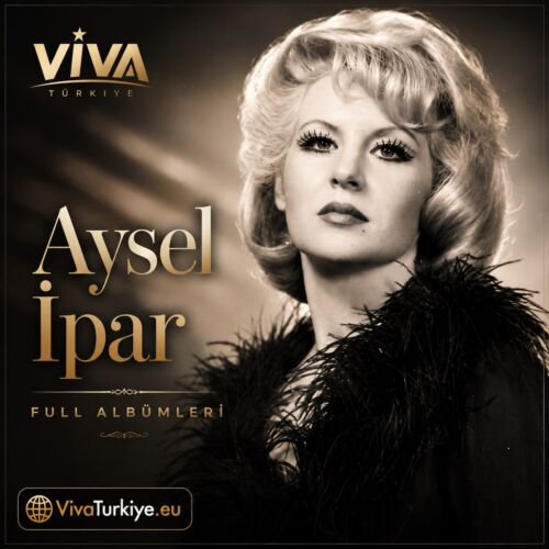 Aysel İpar Diskografi - Tüm Albümleri (İNDİR) Aysel İpar full albumleri indir