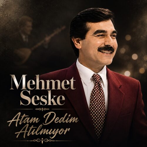 Mehmet Seske Yeni Atam Dedim Atılmıyor Full Albüm İndir Mehmet Seske Yeni Atam Dedim Atılmıyor Full Albüm İndir