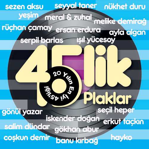 Çeşitli Sanatçılar - 45'lik Plaklar / 20 Yılın En İyi 45'liği (1974) Full Albüm İndir Çeşitli Sanatçılar - 45'lik Plaklar / 20 Yılın En İyi 45'liği (1974) Full Albüm İndir