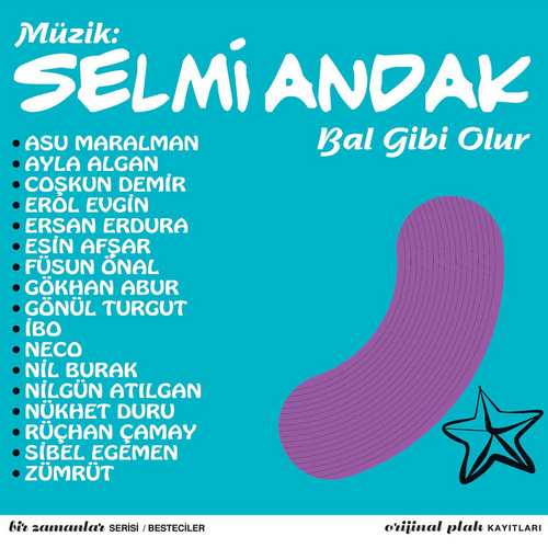 Çeşitli Sanatçılar - Müzik: Selmi Andak - Bal Gibi Olur (1977) Full Albüm İndir Çeşitli Sanatçılar - Müzik: Selmi Andak - Bal Gibi Olur (1977) Full Albüm İndir