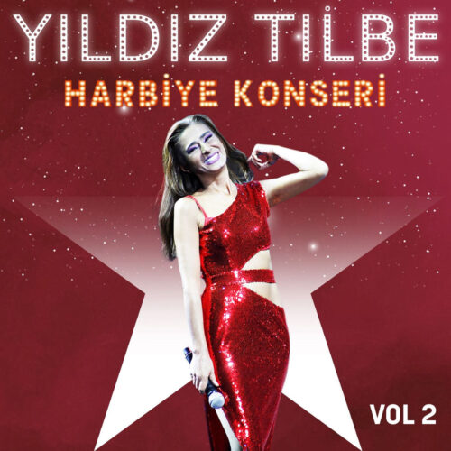Yıldız Tilbe - Yıldız Tilbe Harbiye Konseri, Vol. 2 (2022) Full Albüm İndir Yıldız Tilbe - Yıldız Tilbe Harbiye Konseri, Vol. 2 () Full Albüm İndir