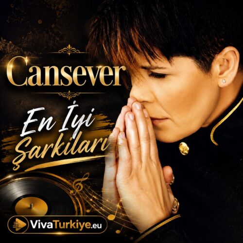 Cansever Yeni En İyi Şarkıları Full Albüm İndir Cansever Yeni En İyi Şarkıları Full Albüm İndir