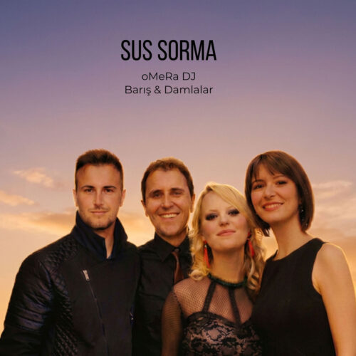 Barış & Damlalar & oMeRa DJ - Sus Sorma (2026) Full Albüm İndir Barış & Damlalar & oMeRa DJ - Sus Sorma (2026) Full Albüm İndir