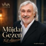 Müjdat Gezen Diskografi – Tüm Albümleri (İNDİR)