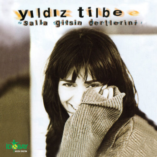 Yıldız Tilbe Yeni Salla Gitsin Dertlerini Full Albüm İndir