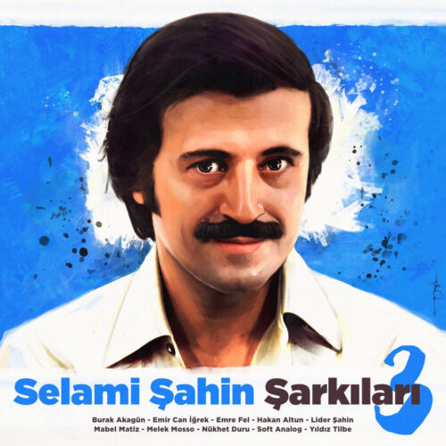 Çeşitli Sanatçılar - Selami Şahin Şarkıları 3 (2026) Full Albüm İndir Çeşitli Sanatçılar - Selami Şahin Şarkıları 3 (2026) Full Albüm İndir