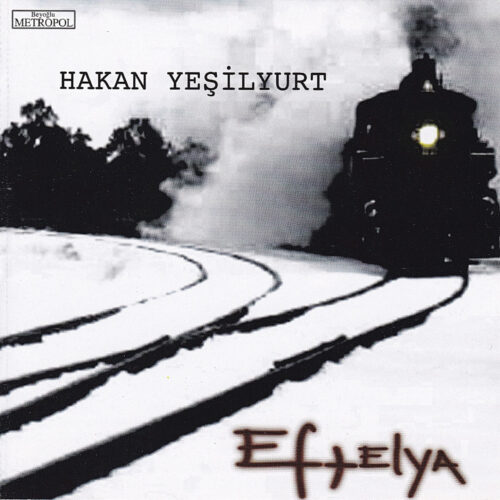 Hakan Yeşilyurt - Eftelya (1999) Full Albüm İndir Hakan Yeşilyurt - Eftelya (1999) Full Albüm İndir