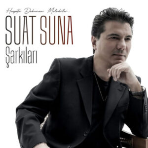 Suat Suna – Hayata Dokunan Melodiler (2026) Full Albüm İndir