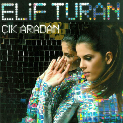 Elif Turan Yeni Çık Aradan Full Albüm İndir