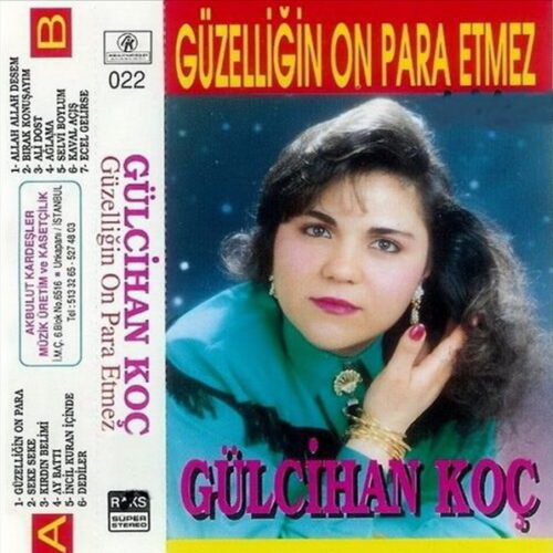 Gülcihan Koç - Güzelliğin On Para Etmez (1989) Full Albüm İndir Gülcihan Koç - Güzelliğin On Para Etmez (1989) Full Albüm İndir