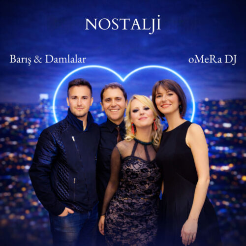 Barış & Damlalar & oMeRa DJ Yeni Nostalji Full Albüm İndir Barış & Damlalar & oMeRa DJ Yeni Nostalji Full Albüm İndir