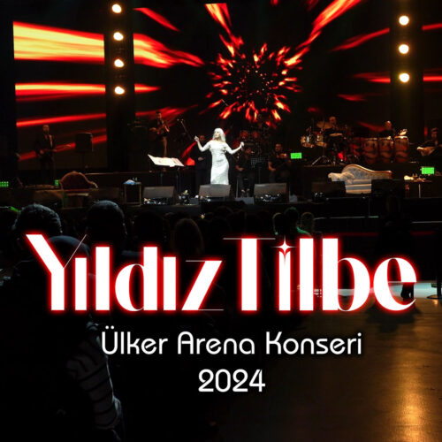 Yıldız Tilbe - Ülker Arena Konseri (2024) Full Albüm İndir Yıldız Tilbe - Ülker Arena Konseri (2024) Full Albüm İndir