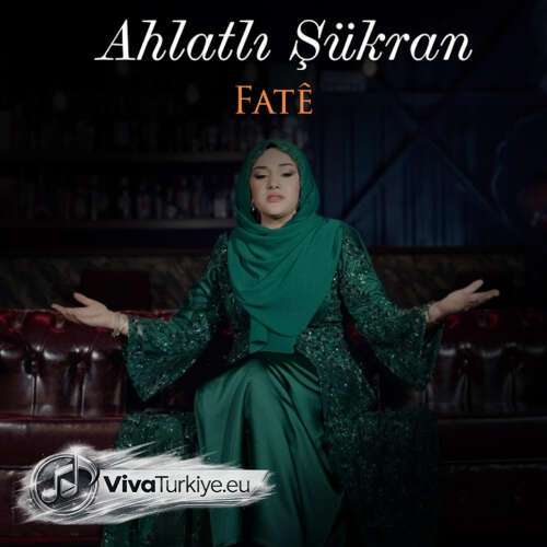Ahlatlı Şükran Yeni Fatê Şarkısını Mp3 İndir Ahlatlı Şükran Yeni Fatê Şarkısını Mp3 İndir