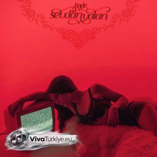 Bade Yeni Sevdan Yalan Şarkısını Mp3 İndir Bade Yeni Sevdan Yalan Şarkısını Mp3 İndir