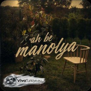 Burak Bulut – Ah Be Manolya (2026) mp3 İndir