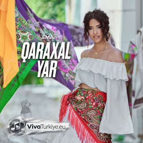 EMA Yeni Qaraxal Yar Şarkısını Mp3 İndir EMA Yeni Qaraxal Yar Şarkısını Mp3 İndir