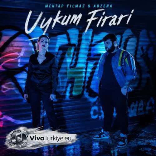 Mehtap Yılmaz, Adzena – Uykum Firari (2026) Mp3 İndir Mehtap Yılmaz, Adzena – Uykum Firari (2026) Mp3 İndir
