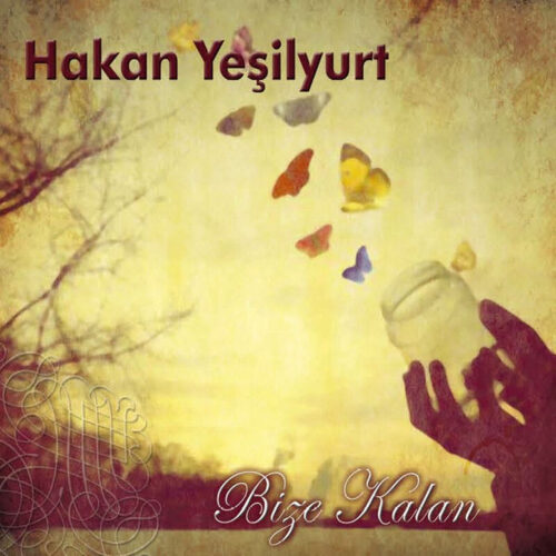 Hakan Yeşilyurt - Bize Kalan (2013) Full Albüm İndir Hakan Yeşilyurt - Bize Kalan (2013) Full Albüm İndir
