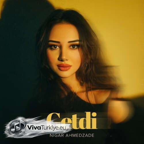 Nigar Ahmedzade Yeni Getdi Şarkısını Mp3 İndir Nigar Ahmedzade Yeni Getdi Şarkısını Mp3 İndir