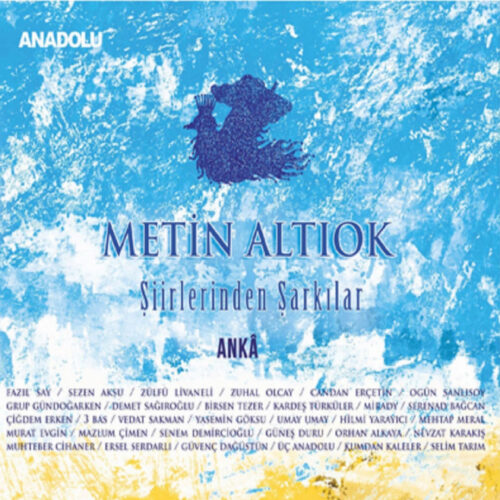 Çeşitli Sanatçılar Yeni Metin Altıok Şiirlerinden Şarkılar (Ankâ) Full Albüm İndir Çeşitli Sanatçılar Yeni Metin Altıok Şiirlerinden Şarkılar (Ankâ) Full Albüm İndir