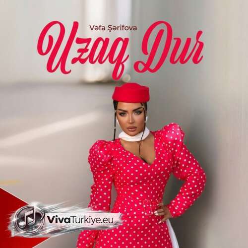 Vəfa Şərifova Yeni Uzaq Dur Şarkısını Mp3 İndir Vəfa Şərifova Yeni Uzaq Dur Şarkısını Mp3 İndir