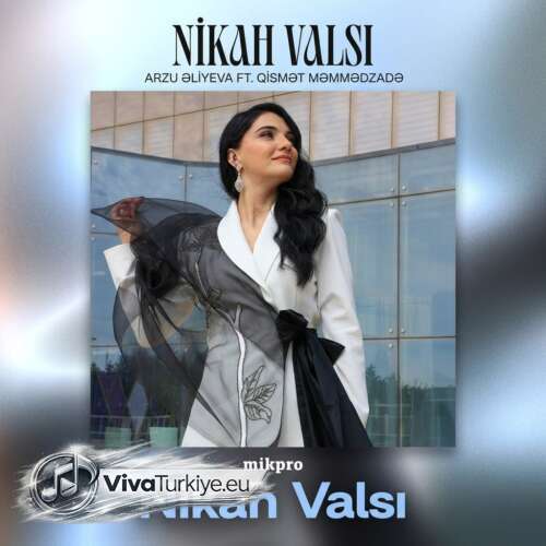 Arzu Əliyeva, Qismət Məmmədzadə Yeni Nikah Valsı Şarkısını Mp3 İndir Arzu Əliyeva, Qismət Məmmədzadə Yeni Nikah Valsı Şarkısını Mp3 İndir