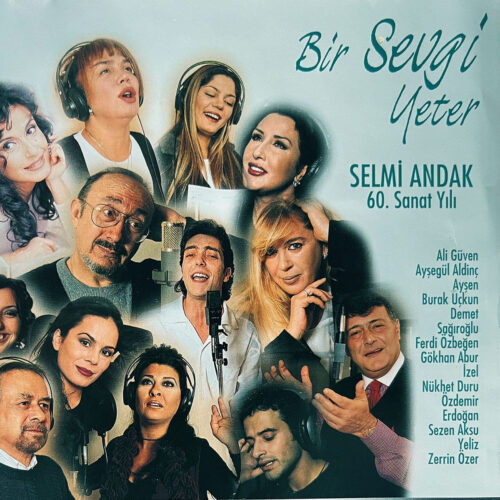 Çeşitli Sanatçılar - Bir Sevgi Yeter (Selmi Andak 60. Sanat Yılı) (2025) Full Albüm İndir Çeşitli Sanatçılar - Bir Sevgi Yeter (Selmi Andak 60. Sanat Yılı) (2025) Full Albüm İndir