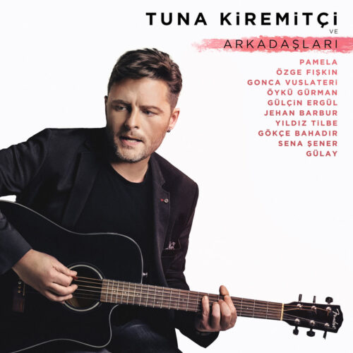 Tuna Kiremitçi Yeni Tuna Kiremitçi ve Arkadaşları Full Albüm İndir Tuna Kiremitçi Yeni Tuna Kiremitçi ve Arkadaşları Full Albüm İndir