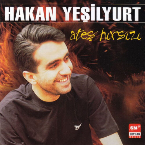 Hakan Yeşilyurt - Ateş Hırsızı (2001) Full Albüm İndir Hakan Yeşilyurt - Ateş Hırsızı (2001) Full Albüm İndir