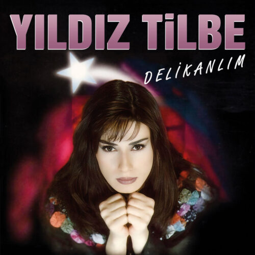 Yıldız Tilbe - Delikanlım (1994) Full Albüm İndir Yıldız Tilbe - Delikanlım (1994) Full Albüm İndir