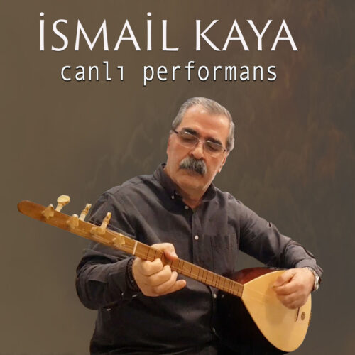 İsmail Kaya - Canlı Performans (2025) Full Albüm İndir