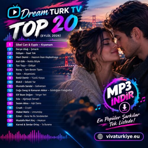 Çeşitli Sanatçılar Yeni Dream Türk TV Top 20 (Eylül 2026) Full Albüm İndir