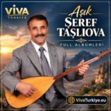Aşık Şeref Taşlıova Diskografi – Tüm Albümleri (İNDİR)